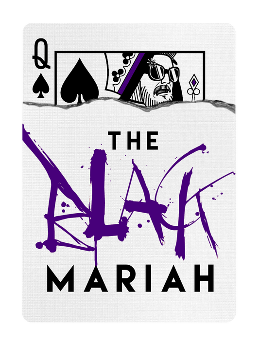 The BLACK MARIAH