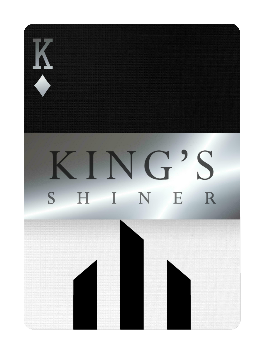 The KING'S SHINER