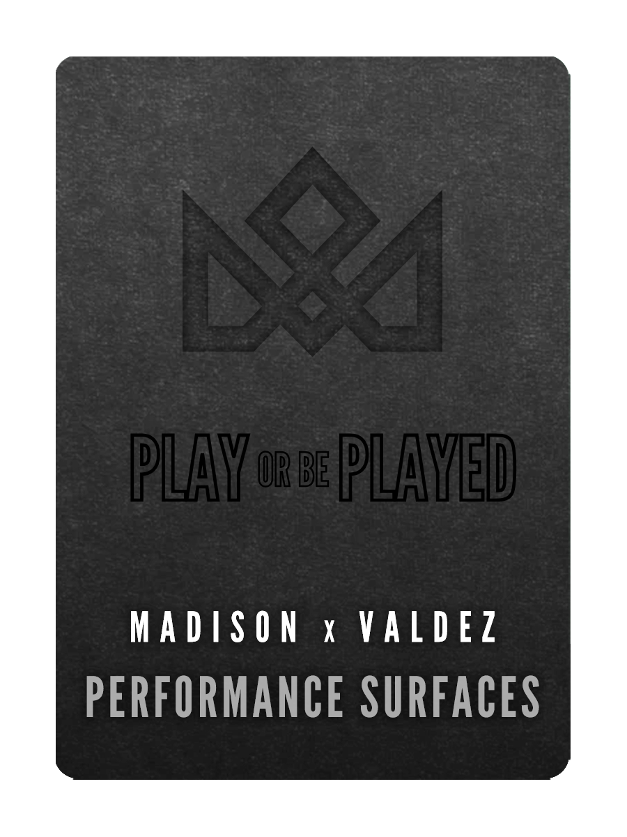 MADISON x VALDEZ - PLAY or be PLAYED PAD (BLACK)