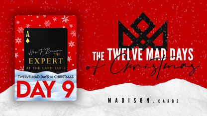 9. HOW TO BECOME THE EXPERT AT THE CARD TABLE - VIDEO COURSE