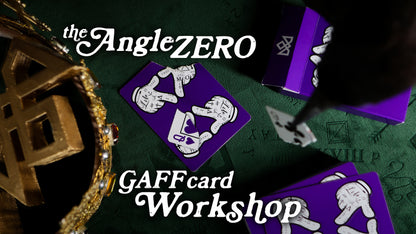 The ANGLEZERO Gaff Card Workshop