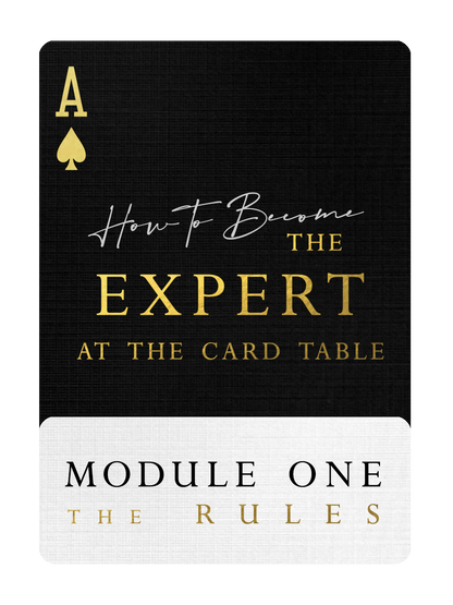 HOW TO BECOME THE EXPERT AT THE CARD TABLE
