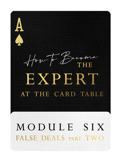 The FALSE DEAL Masterclass Collection