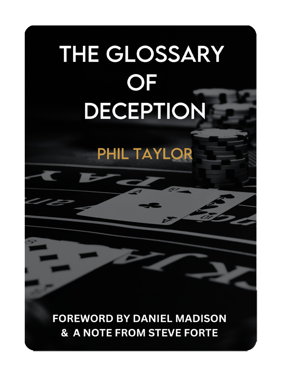 The GLOSSARY OF DECEPTION by Phil Taylor