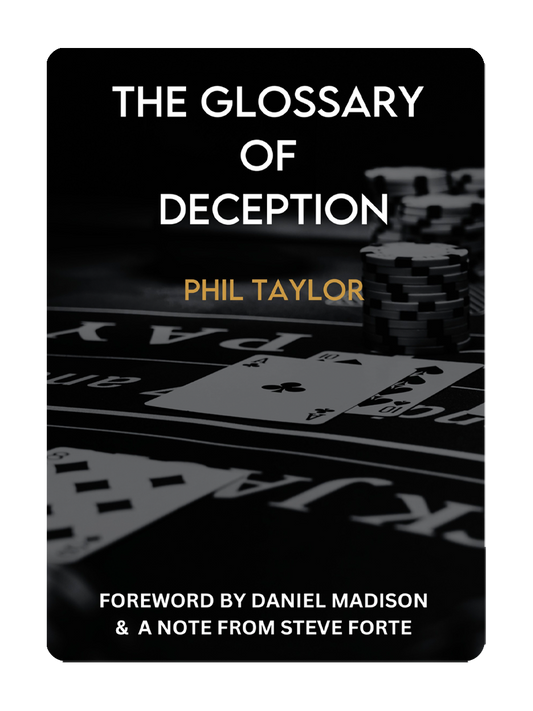 The GLOSSARY OF DECEPTION by Phil Taylor