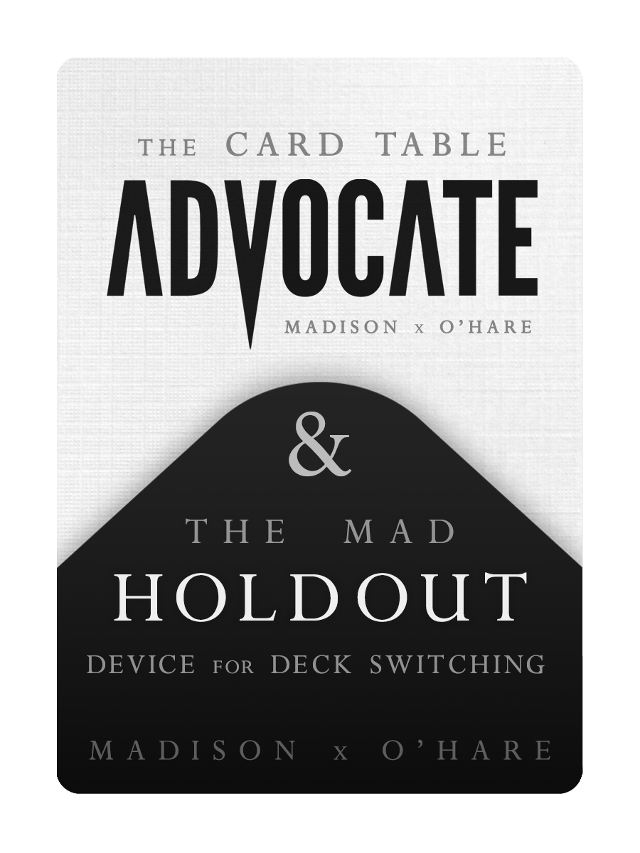 The MAD HOLDOUT / The CARD TABLE ADVOCATE by MADISON x O'HARE