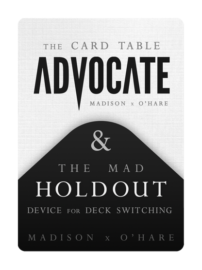 The MAD HOLDOUT / The CARD TABLE ADVOCATE by MADISON x O'HARE