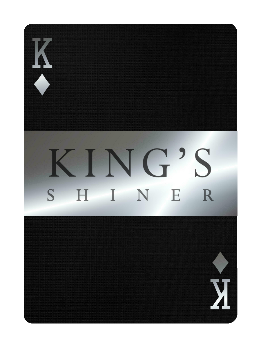 The KING'S SHINER