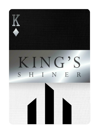 The KING'S SHINER