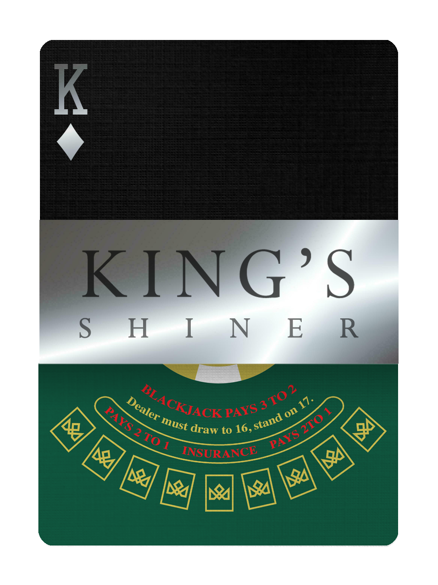 The KING'S SHINER