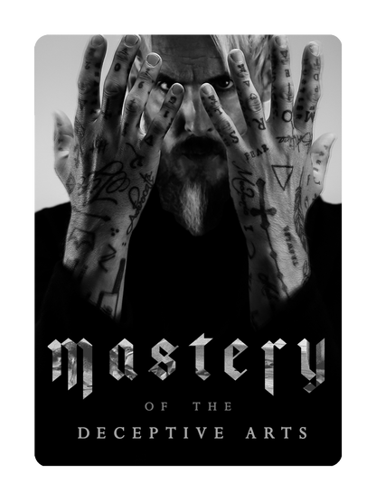MASTERY - How to MASTER The DECEPTIVE ARTS