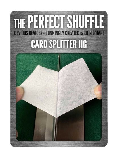 CARD SPLITTER JIG by EOIN O'HARE