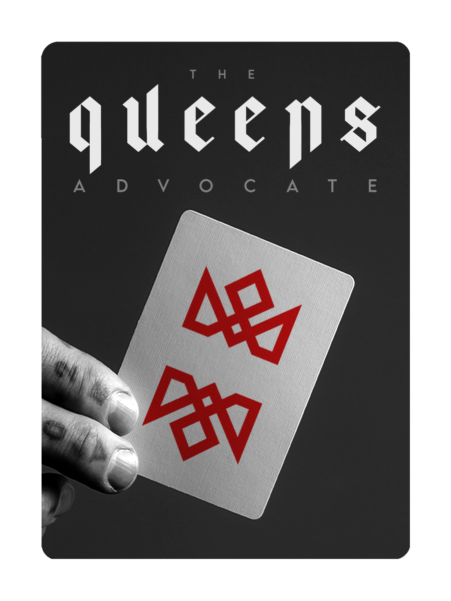 The QUEEN'S ADVOCATE Project