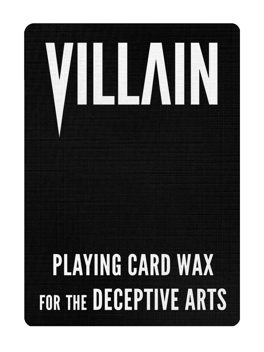 VILLAIN - Playing Card Wax