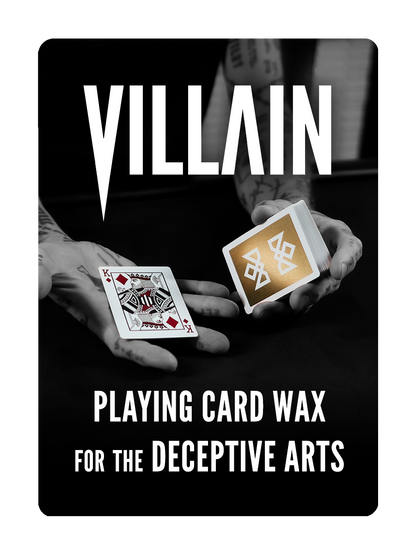 VILLAIN - Playing Card Wax