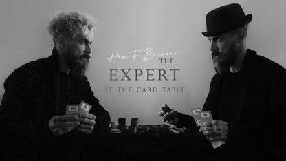 HOW TO BECOME THE EXPERT AT THE CARD TABLE