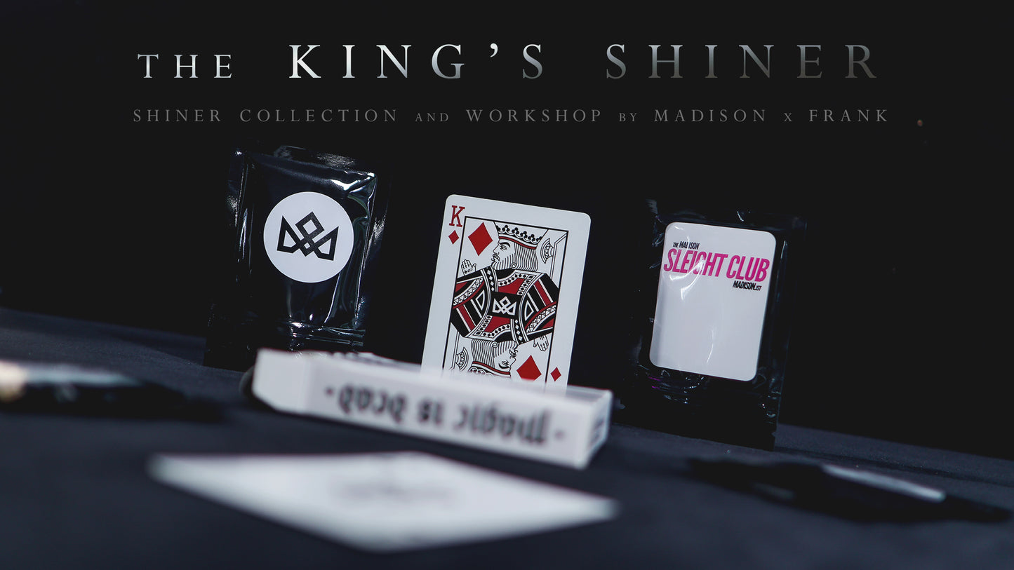 The KING'S SHINER
